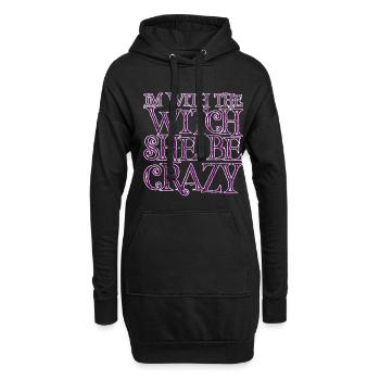 I'm With The Witch, She Be Crazy 3 - Hoodie-Kleid - Schwarz - Vorne