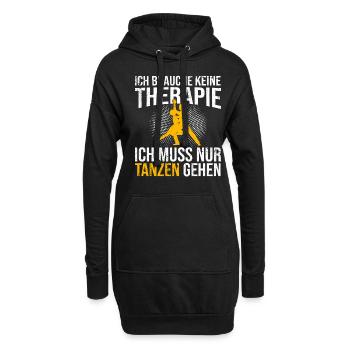 Tanzen Therapie Spruch - Hoodie-Kleid - Schwarz - Vorne
