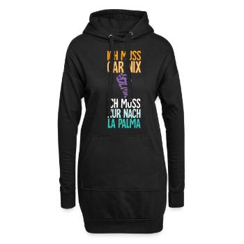 Ich Muss Gar Nix Ich Muss Nur Nach La Palma - Hoodie-Kleid - Schwarz - Vorne