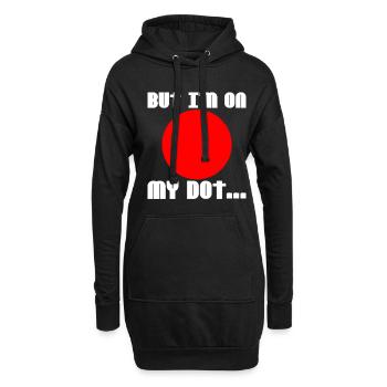 But I'm On My Dot 2 - Hoodie-Kleid - Schwarz - Vorne