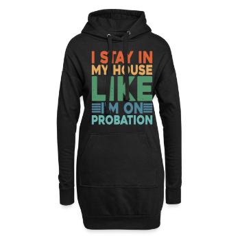 Je reste chez moi comme si j’étais en probation 2 - Sweat-shirt à capuche long Femme - noir - Devant