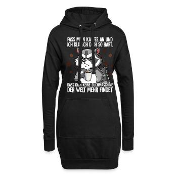 Fass mein Kaffee an und ich klatsch dich Kaffee - Hoodie-Kleid - Schwarz - Vorne