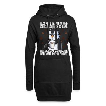 Fass mein Kaffee an und ich klatsch dich Kaffee - Hoodie-Kleid - Schwarz - Vorne