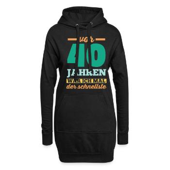 Vierzig 40 Jahre Vierzigster Geburtstag - Hoodie-Kleid - Schwarz - Vorne