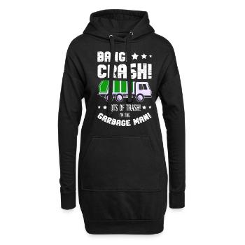 Bang Crash Viel Müll Ich Bin Der Garbage Man - Hoodie-Kleid - Schwarz - Vorne