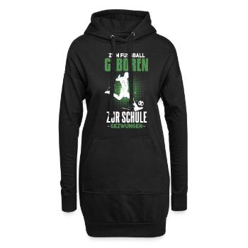 Cooles Fußballer Fußball Spruch Motiv - Hoodie-Kleid - Schwarz - Vorne