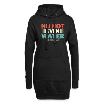 Nein, Nicht Einmal Wasser Islamischer Islam Muslim - Hoodie-Kleid - Schwarz - Vorne