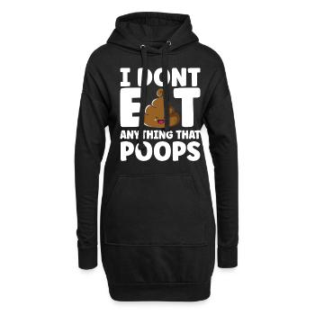 I Dont Eat Anything That Poops - Hoodie-Kleid - Schwarz - Vorne