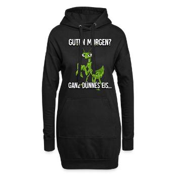 Guten Morgen Ganz Dünnes Eis Gottesanbeterin - Hoodie-Kleid - Schwarz - Vorne