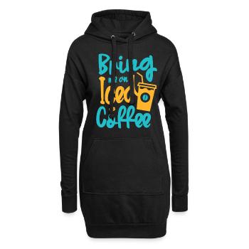 Apportez-moi un buveur de caféine pour - Sweat-shirt à capuche long Femme - noir - Devant
