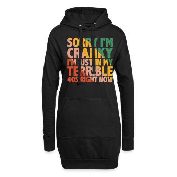 Désolé, je suis grincheux, je suis juste dans mes terribles 40 ans 3 - Sweat-shirt à capuche long Femme - noir - Devant