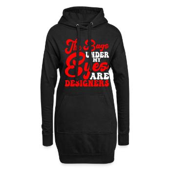 The Bags Under My Eyes Are Designers 13 - Hoodie-Kleid - Schwarz - Vorne