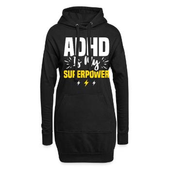 ADHD Is My Super Power For ADHD Awareness Month - Hoodie-Kleid - Schwarz - Vorne