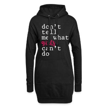 Ne me dites pas ce que les filles ne peuvent pas faire 4 - Sweat-shirt à capuche long Femme - noir - Devant