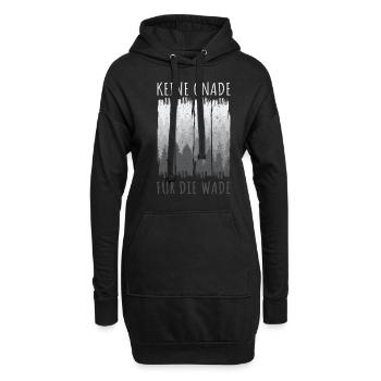 Wander Spruch Keine Gnade für die Wade Wald Berge - Hoodie-Kleid - Schwarz - Vorne