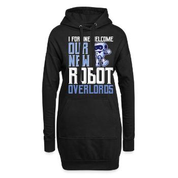 Pour ma part, je souhaite la bienvenue à nos nouveaux seigneurs robots pour Robo - Sweat-shirt à capuche long Femme - noir - Devant