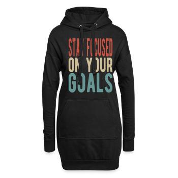 Stay focused on your goals - Hoodie-Kleid - Schwarz - Vorne