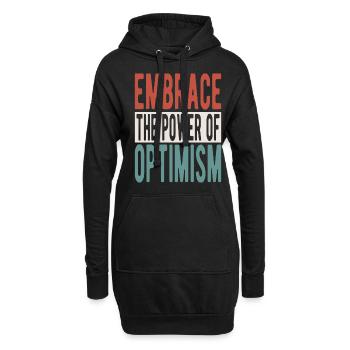 Embrace the power of optimism - Hoodie-Kleid - Schwarz - Vorne
