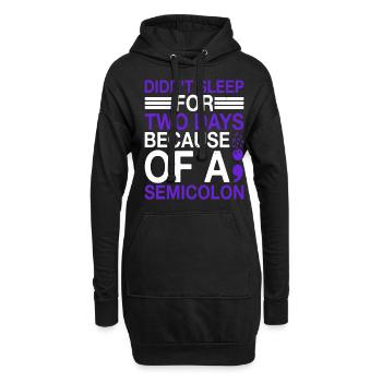Didn't Sleep For Two Days Because Of A Semicolon - Hoodie Dress - black - Front