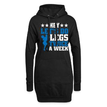 Hey, Let's Do Legs Twice A Week - Hoodie-Kleid - Schwarz - Vorne