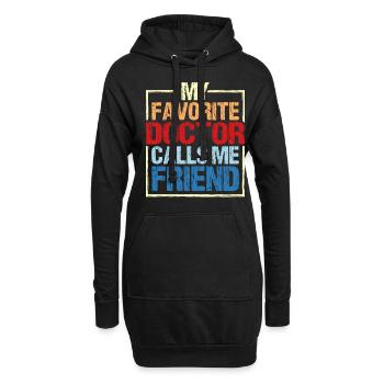 My Favorite Doctor Calls Me Friend 5 - Hoodie-Kleid - Schwarz - Vorne