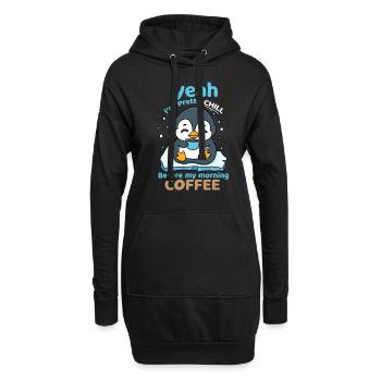 Ja, ich bin ziemlich kühl vor meinem Morgenkaffee - Hoodie-Kleid - Schwarz - Vorne
