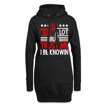 Je dis souvent « IDK » mais croyez-moi, je suis au courant 28 - Sweat-shirt à capuche long Femme - noir - Devant