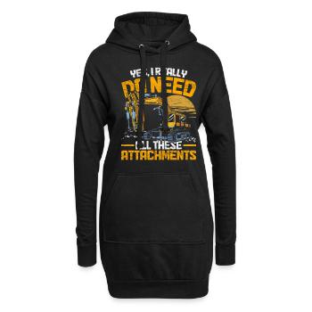 Baggerfahrer Yes I Need All These Attachments - Hoodie-Kleid - Schwarz - Vorne