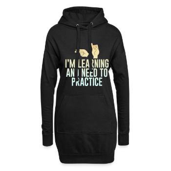 I'm Learning And Need To Practice 2 - Hoodie-Kleid - Schwarz - Vorne