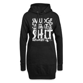 Smudging Wohnung Ausräuchern Smudge That Shit - Hoodie-Kleid - Schwarz - Vorne