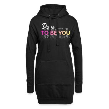 Be you! Selbstvertrauen, positiv Denken Motivation - Hoodie-Kleid - Schwarz - Vorne