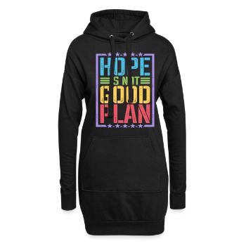 Hope Is Not Good Plan 5 - Hoodie Dress - black - Front
