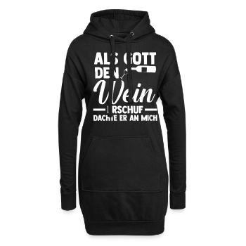 Als Gott Den Wein Erschuf Dachte Er An Mich - Hoodie-Kleid - Schwarz - Vorne
