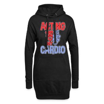 Acting Is My Cardio 2 - Hoodie-Kleid - Schwarz - Vorne