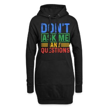 Ne me posez pas de questions 5 - Sweat-shirt à capuche long Femme - noir - Devant