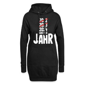 Silvester 2024 wird mein Jahr - Hoodie-Kleid - Schwarz - Vorne
