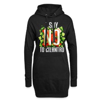 Koriander Korianderhasser I Say No To Cilantro - Hoodie-Kleid - Schwarz - Vorne