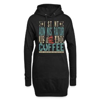 Sofortiger Administrator: Fügen Sie einfach Kaffee hinzu - Hoodie-Kleid - Schwarz - Vorne