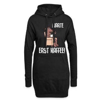 Warte Erst Kaffee - Hoodie-Kleid - Schwarz - Vorne