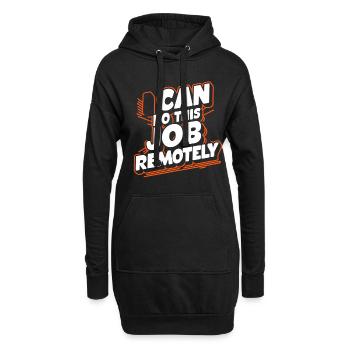 I Can Do This Job Remotely 18 - Hoodie-Kleid - Schwarz - Vorne