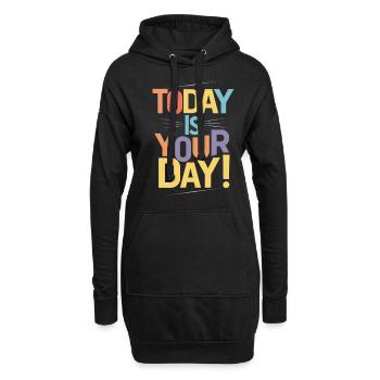 Aujourd’hui, c’est votre jour - une motivation pure - Sweat-shirt à capuche long Femme - noir - Devant