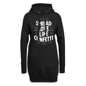 Spread Love Like Confetti Botschaft - Hoodie-Kleid - Schwarz - Vorne