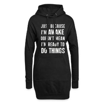 Ce n’est pas parce que je suis éveillé que je suis prêt 20 ans - Sweat-shirt à capuche long Femme - noir - Devant