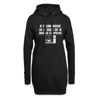 Sauberes Haus Kaputter Computer Informatiker Humor - Hoodie-Kleid - Schwarz - Vorne