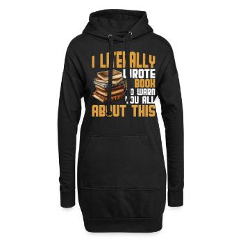 I Literally Wrote A Book To Warn You All About 2 - Hoodie-Kleid - Schwarz - Vorne