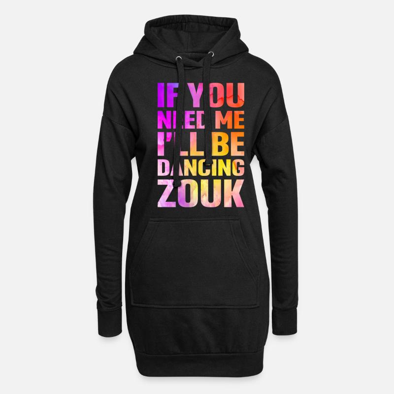 Witziger Zouk Tänzer Spruch - Hoodie-Kleid - Schwarz