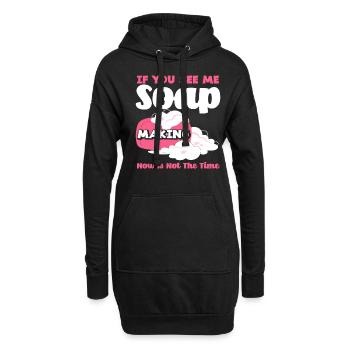 Wenn Du Mich Siehst, Seife Herstellen Ist Nicht - Hoodie-Kleid - Schwarz - Vorne