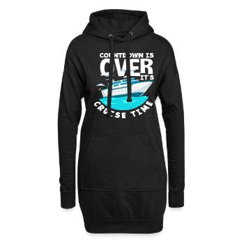 Countdown is over, it's cruise time - Hoodie Dress - black - Front