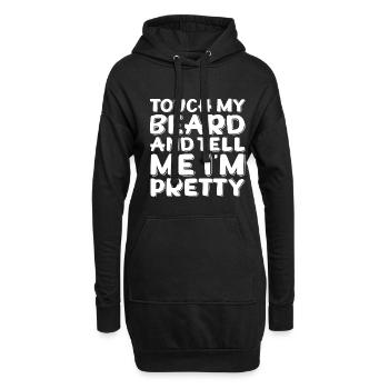 Touch My Beard And Tell Me I'm Pretty 3 - Hoodie-Kleid - Schwarz - Vorne