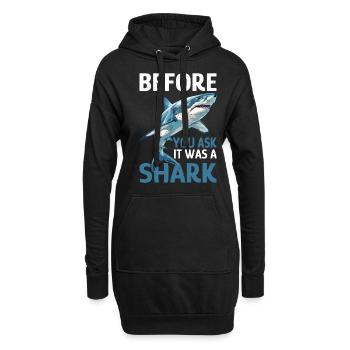 Before You Ask It Was A Shark - Hoodie-Kleid - Schwarz - Vorne
